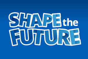Text: Shape the future