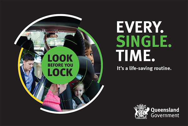 Look before you lock - every single time - it's a life saving routine - Queensland Government - children being placed into cars by adults